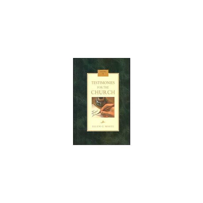 Testimonies for the Church, Vol 7