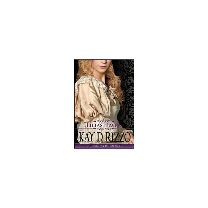 Lilia's Haven (Book 4 Serenity Inn Series) Lilia's Haven (Book 4 Serenity Inn Series)