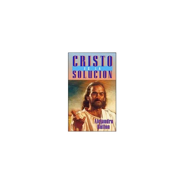 Cristo Es La Solucion Cristo Es La Solucion