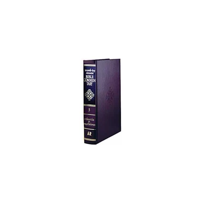 Seventh-day Adventist Bible Commentary, vol. 3, 1 Chronicles to Song of Solomon
