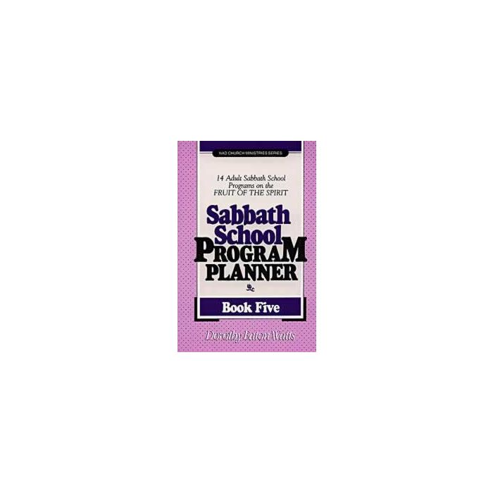 Sabbath School Program Planner, Book 5 Sabbath School Program Planner, Book 5