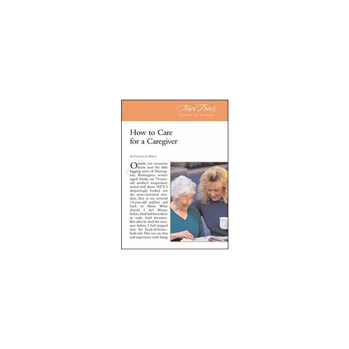 Touch Points -- How to Care of a Caregiver Touch Points -- How to Care of a Caregiver