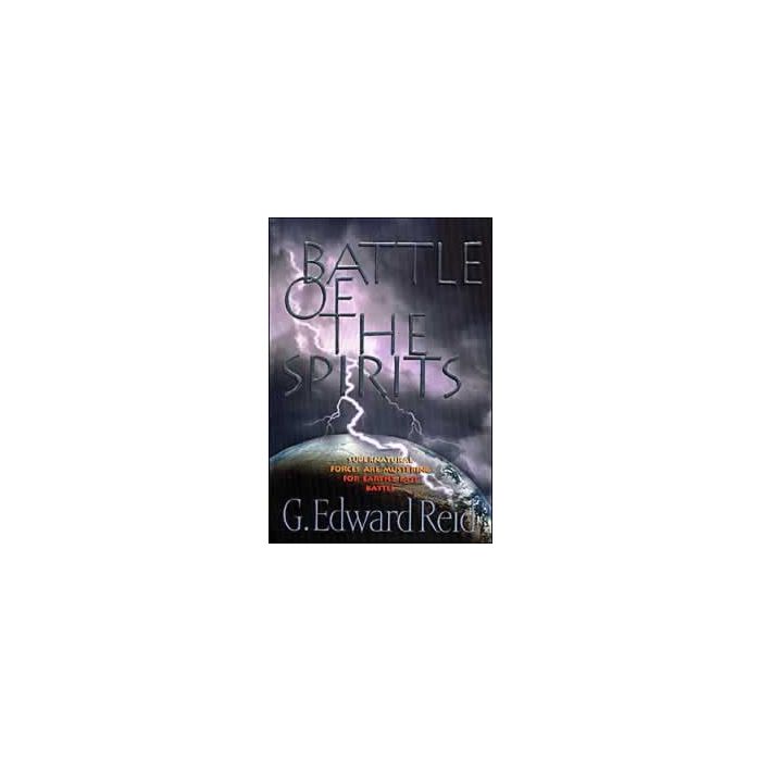 Battle of the Spirits: Supernatural Forces are Mustering for Earth's Last Battle Battle of the Spirits: Supernatural Forces are Mustering for Earth's Last Battle