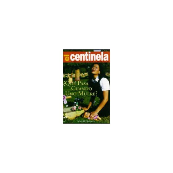 Mini El Centinela - ¿Qué Pasa Cuando Uno Muere? - En paquetes de 100 Mini El Centinela - ¿Qué Pasa Cuando Uno Muere? - En paquetes de 100