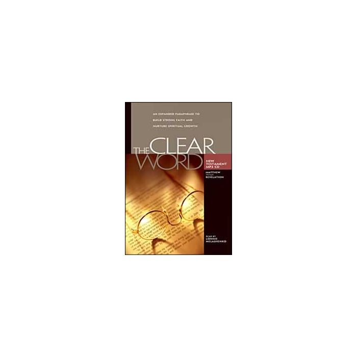 The Clear Word New Testament MP3 CD The Clear Word New Testament MP3 CD