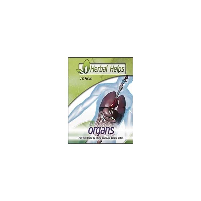 Herbal Helps. . .For Organs Herbal Helps. . .For Organs