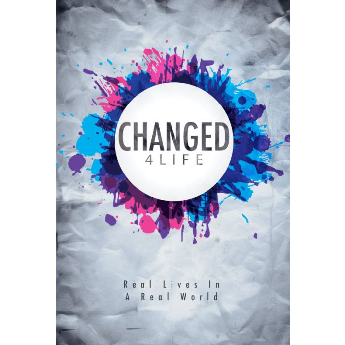 Changed 4 Life Changed 4 Life