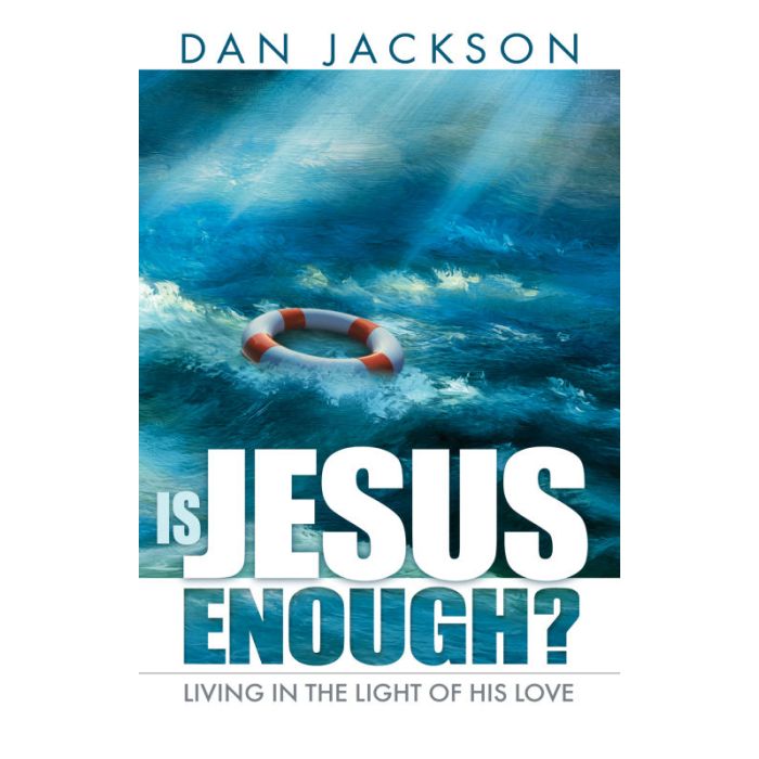 Is Jesus Enough? Is Jesus Enough?