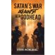 Satan's War Against The Godhead