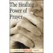 The Healing Power of Prayer, Pack of 100 (Vibrant Life Tracts)