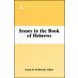 Issues in the Book of Hebrews