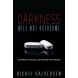 Darkness Will Not Overcome It by Richie Halversen