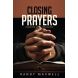 Closing Prayers: Facing the Final Crisis on Our Knees