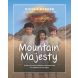 Mountain Majesty: The Story of God's Faithful Covenant Love for Children of All Ages (Tales of the Exodus)