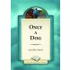 Only a Dog and Other Stories