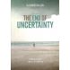 The End Of Uncertainty
