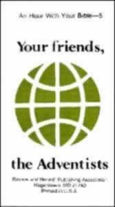 Your Friends, the Adventists, Package of 100 (Hour with your Bible Tracts)