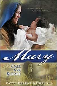 Mary: Call Me Blessed