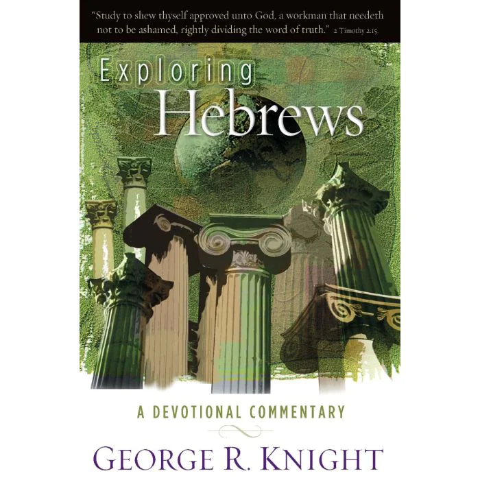 Exploring Hebrews: A Devotional Commentary