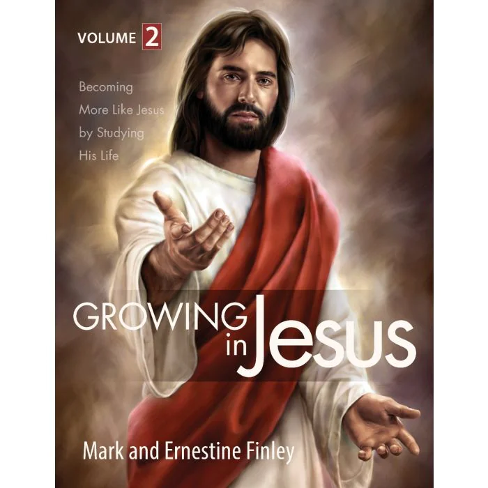 Growing in Jesus Lesson 2 Growing in Jesus Lesson 2