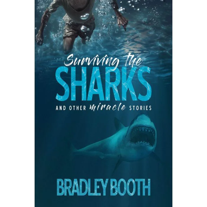 Surviving the Sharks & Other Miracle Stories Surviving the Sharks & Other Miracle Stories