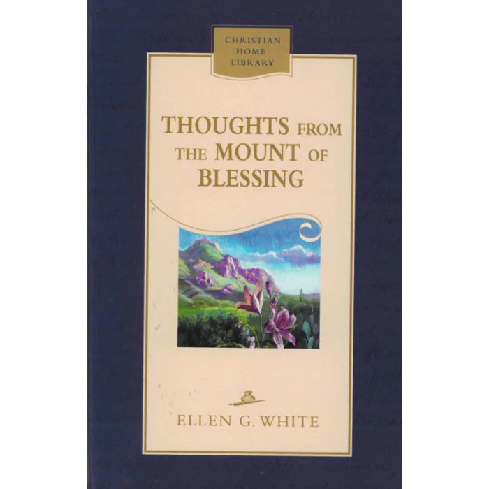 Thoughts From the Mount of Blessing