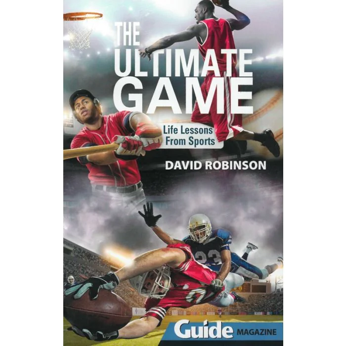 The Ultimate Game: Life Lessons From Sports