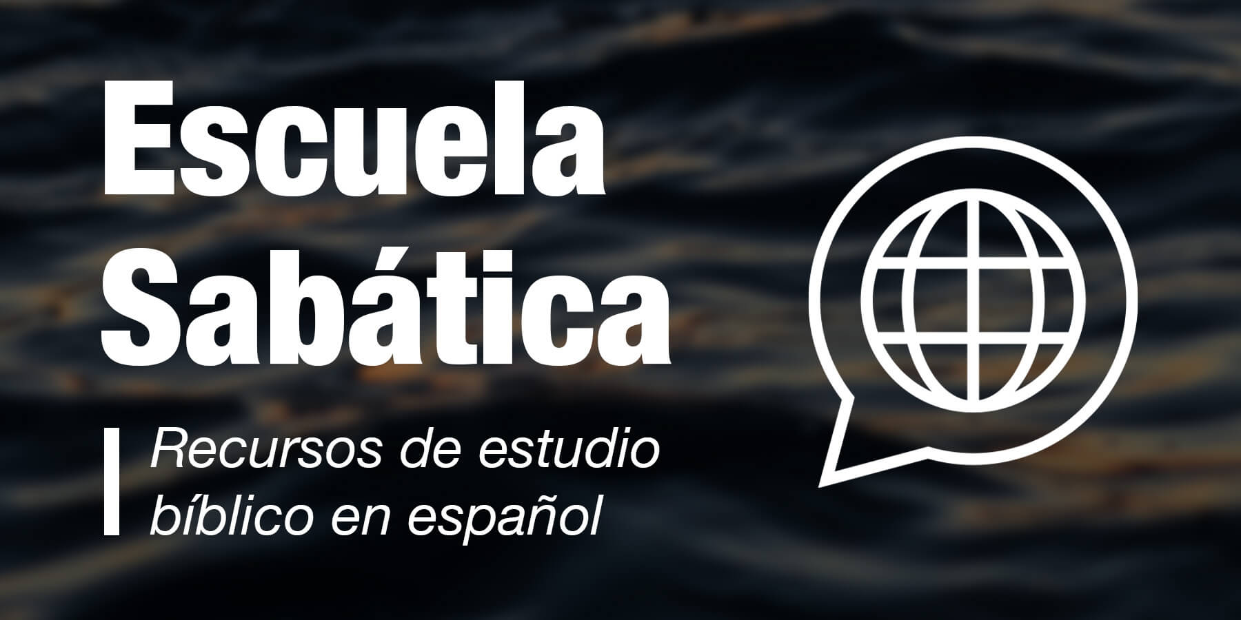 Escuela Sabática Recursos de estudio bíblico en español