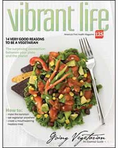 Going Vegetarian: (Vibrant Life special issue)