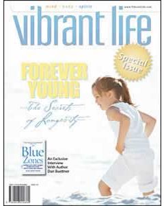 Forever Young: The Secrets of Longevity (Vibrant Life special issue)