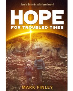 Hope For Troubled Times