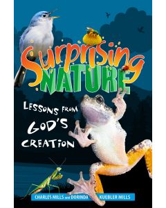 Surprising Nature: Lessons From God’s Creation