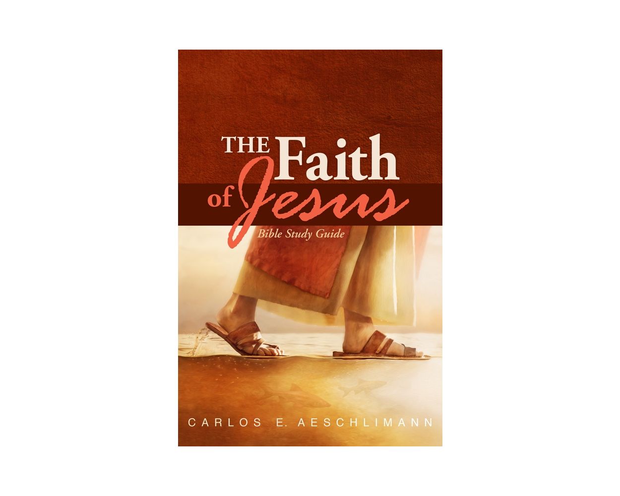 Download The Faith Of Jesus Bible Study Guide