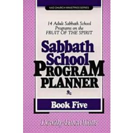 Sabbath School Program Planner Book 5 By Dorothy Watts
