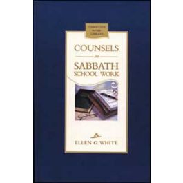 Counsels On Sabbath School Work By Ellen G White